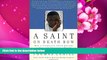 EBOOK ONLINE A Saint on Death Row: How a Forgotten Child Became a Man and Changed a World Thomas