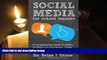 Read Online Social Media for School Leaders: A Comprehensive Guide to Getting the Most Out of