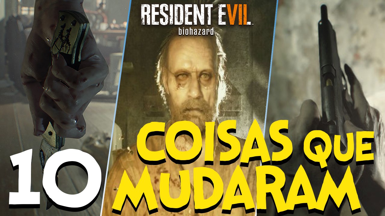 10 Coisas Que Mudaram em - Resident Evil 7