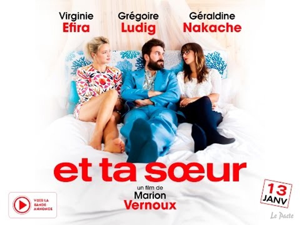 ET TA SOEUR - Bande annonce