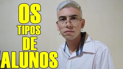 OS TIPOS DE ALUNOS