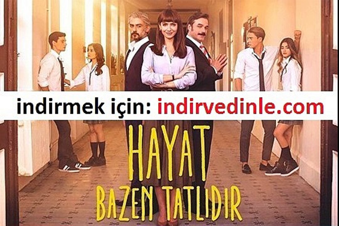 Hayat Bazen Tatlıdır Benim Sevmekten Anladığım Buysa