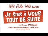 JE SUIS À VOUS TOUT DE SUITE - Bande annonce