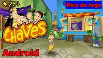 Chaves para Android - Dica de jogo - Gameplay HD