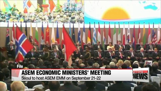Seoul to host ASEM Economic Ministers' Meeting in September