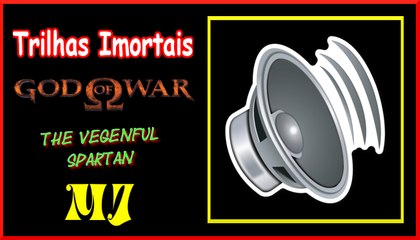 Trilhas Imortais | God of War (The Vengeful Spartan)