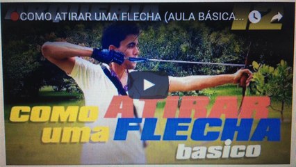 COMO ATIRAR UMA FLECHA (AULA BÁSICA)- Arqueria #11