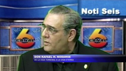 Rafael H. Nodarse: De la vida terrenal a la vida eterna