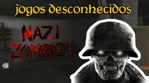 Jogos Desconhecidos #1 Nazi Zombies Portable Remasterizado