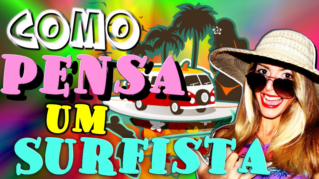 COMO PENSA UM SURFISTA