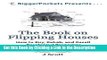 Read Ebook [PDF] The Book on Flipping Houses: How to Buy, Rehab, and Resell Residential Properties