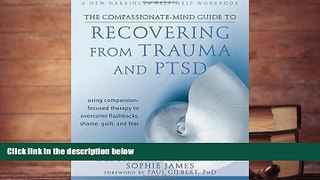 Audiobook  The Compassionate-Mind Guide to Recovering from Trauma and PTSD: Using