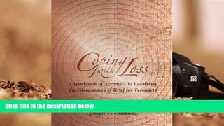 Download [PDF]  Coping with Loss: A Workbook of Activities in Resolving the Dissonances of Grief
