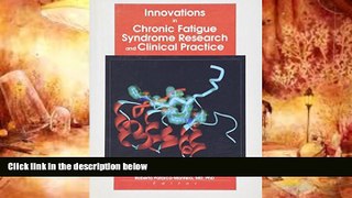 Audiobook  Innovations in Chronic Fatigue Syndrome Research and Clinical Practice: What Does the