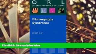 PDF  Fibromyalgia Syndrome (Oxford Rheumatology Library) Ernest Choy Full Book