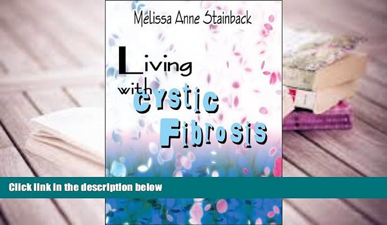 Download [PDF]  Living with Cystic Fibrosis Melissa Anne Stainback Full Book