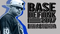 BASE DE FUNK ESTILO DJ PERERA 2017