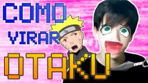 COMO VIRAR OTAKU | [sem nome]