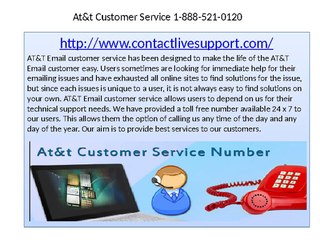 AT&T Email Customer Care will provide immediate solutions1-888-521-0120