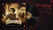 Mere Miyan Gaye England Full Song | Rangoon | Saif Ali Khan | Kangana Ranaut | Shahid Kapoor