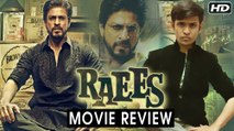 Raees - Movie Review | Shah Rukh Khan | Nawazuddin Siddiqui | Mahira Khan