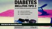 Read Online Diabetes Mellitus tipo 2/ Type 2: Una Guia Completa Para Pacientes Y Familiares/ a