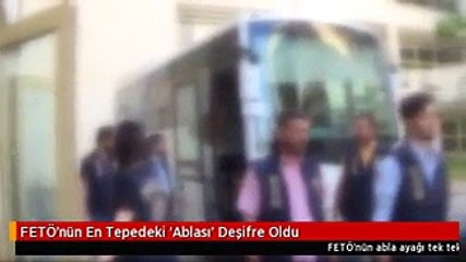 FETÖ'nün En Tepedeki 'Ablası' Deşifre Oldu