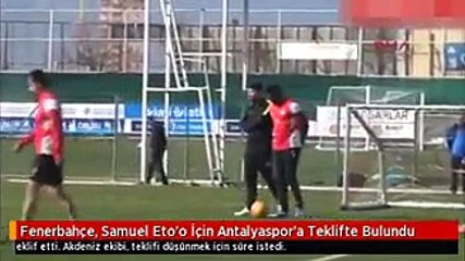Fenerbahçe, Samuel Eto'o İçin Antalyaspor'a Teklifte Bulundu