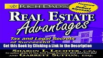 Read Ebook [PDF] Rich Dad s Real Estate Advantages: Tax and Legal Secrets of Successful Real