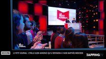 Le Petit Journal : Cyrille Eldin va régler ses comptes avec Yann Barthès ce mercredi (Vidéo)