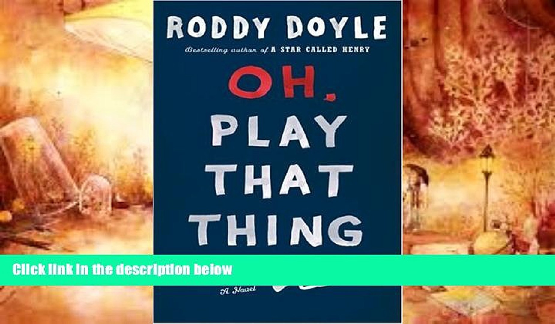 ⁣Read Online Oh, Play That Thing (Volume 2 of The Last Roundup) Roddy Doyle For Kindle