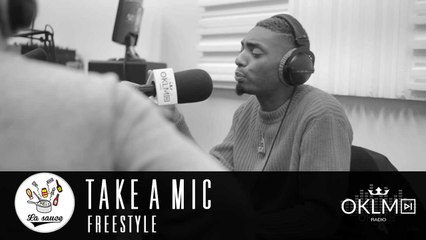 Freestyle de Take A Mic  dans #La Sauce  sur OKLM Radio - 16/01/17
