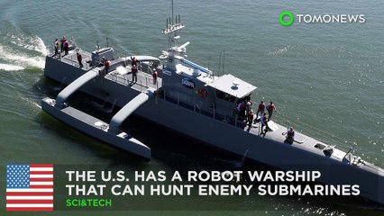 U.S. testing robot warship that can hunt enemy submarines