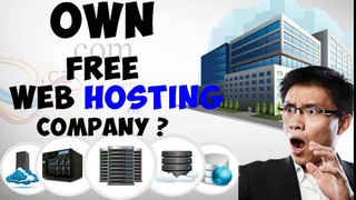Create Your Own Free WebHosting Company