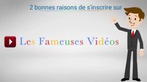 2 BONNES RAISONS DE S'INSCRIRE SUR LES FAMEUSES VIDEOS