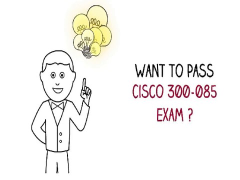 Cisco 300-085 Certification Dumps - Dumps4download