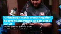 Man bites roommate's ear off over Trump fear