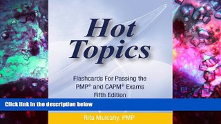 Read Book Hot Topics Flashcards for Passing the PMP and CAPM Exam: Hot Topics Flashcards 5th