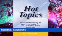 Read Book Hot Topics Flashcards for Passing the PMP and CAPM Exam: Hot Topics Flashcards 5th