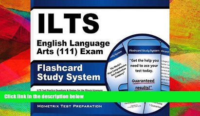 Read Book ILTS English Language Arts (111) Exam Flashcard Study System: ILTS Test Practice