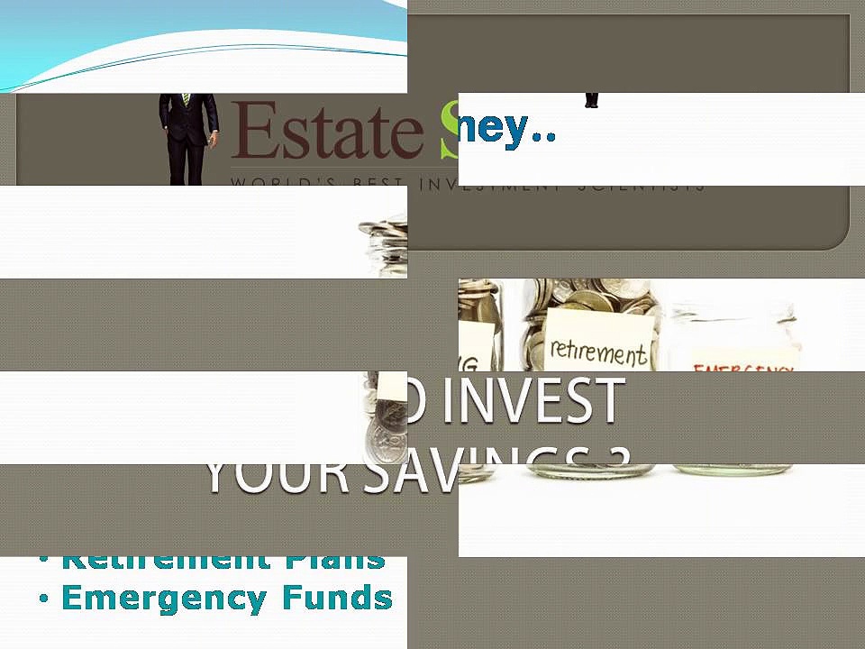 Where to invest your Savings