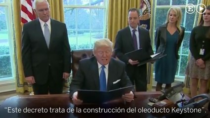 Trump sobre el decreto del oleoducto