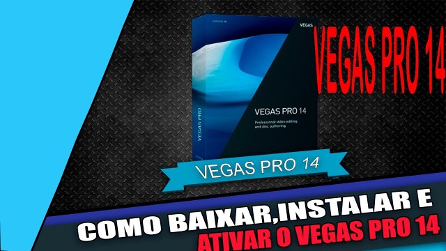 Como Baixar,Instalar e Ativar o Vegas Pro 14