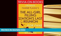 Audiobook  Trivia: The All-Girl Filling Station s Last Reunion Full Book