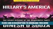 Best Seller Hillary s America: The Secret History of the Democratic Party Free Read