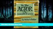 Free [PDF] Downlaod  To the Actor: On the Technique of Acting  BOOK ONLINE