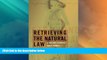 Must Have PDF  Retrieving the Natural Law: A Return to Moral First Things (Critical Issues in