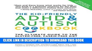 Read Now The Kid-Friendly ADHD   Autism Cookbook, Updated and Revised: The Ultimate Guide to the