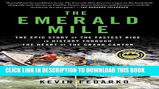 Best Seller The Emerald Mile: The Epic Story of the Fastest Ride in History Through the Heart of