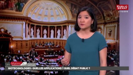 REPLAY - Biotechnologies : Quelles applications, Quel débat public ? - Les matins du Sénat (31/10/2016)